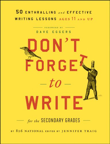 Don't Forget to Write for the Secondary Grades: 50 Enthralling and Effective Writing Lessons (Ages 1 Livre eBook France