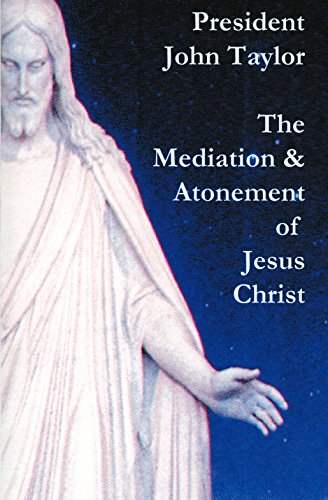 THE MEDIATION AND ATONEMENT - of our Lord and S... 1930679300 Book Cover