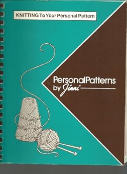 Paperback Personal Patterns by Jinni: Knitting to Your Personal Pattern Book