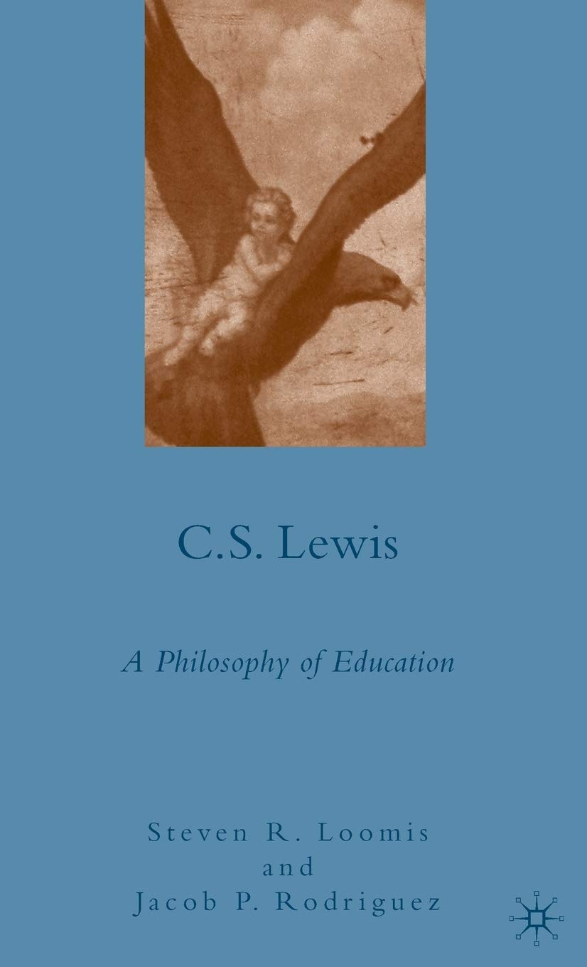 C.S. Lewis: A Philosophy of Education