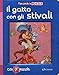 Il gatto con gli stivali. Finestrelle in puzzle. Ediz. a colori