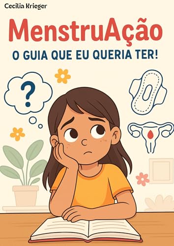 MenstruAção – O Guia Que Eu Queria Ter!