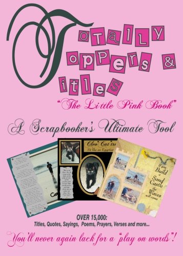 Totally Toppers and Titles: The Little Pink Book
