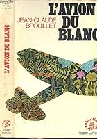 L'Avion du blanc 2221016955 Book Cover