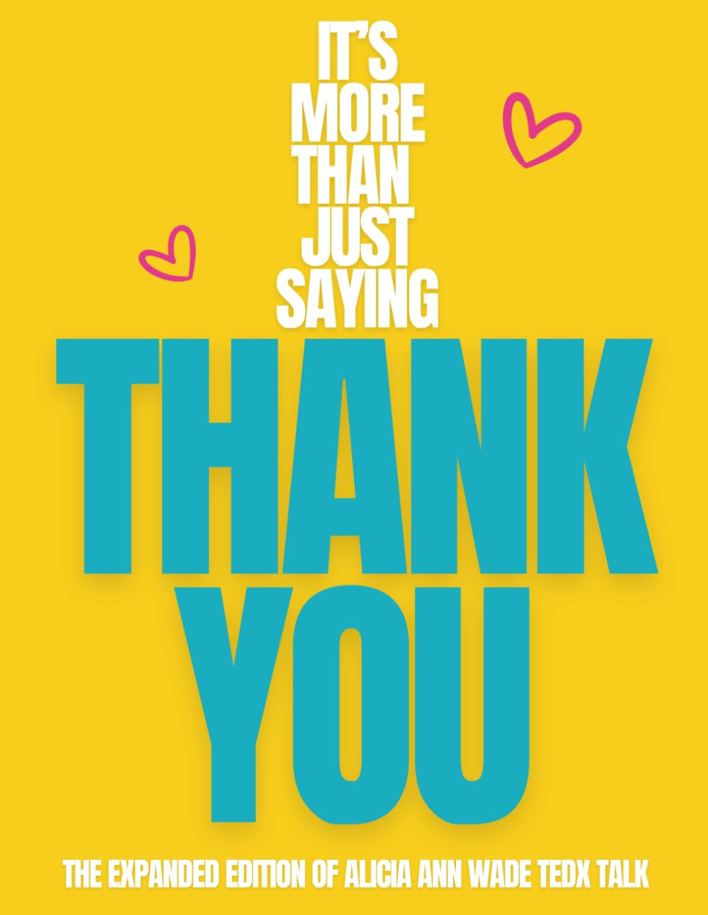 It's More Than Just Saying Thank You!