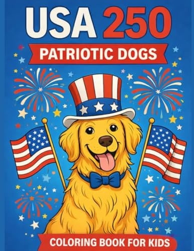 Dogs of Liberty Celebrating USA 250: Patriotic Dog Coloring Book with 50 Fun & Festive Designs for Kids, Adults, and Families (USA 250 Patriotic Coloring Book Collection) image 2