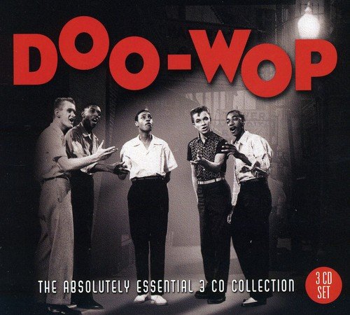 Doo-Wop: The Absolutely Essential 3