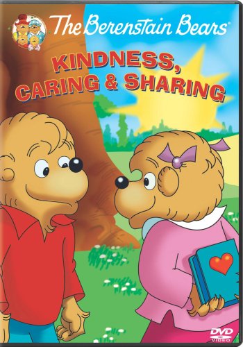 The Berenstain Bears: Kindness, Caring, and Sharing