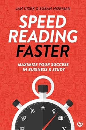 Book cover Speed Reading Faster: Maximize Your Success in Business & Study