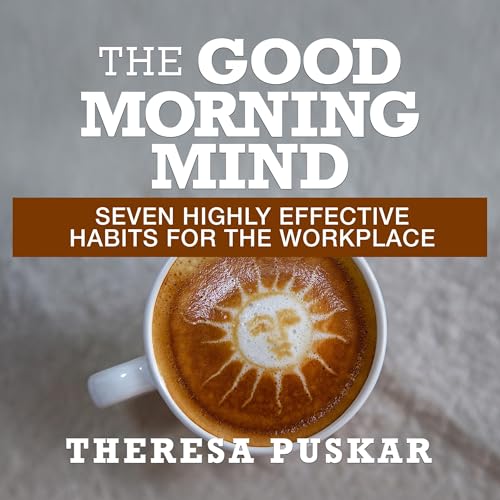 The Good Morning Mind Audiolivro Por Theresa Puskar capa