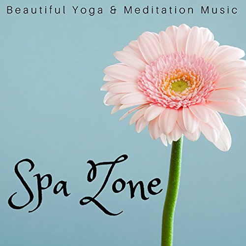 Amazon Music Spa Tribe & Vital Energy DuoのSpa Zone Beautiful Yoga