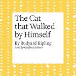 Cover of The Cat that Walked by Himself