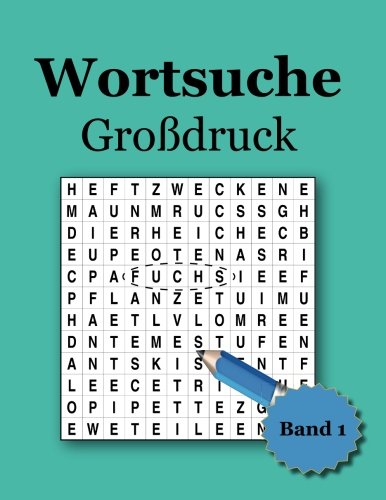 Wortsuche Großdruck: Band 1 Wortsuche Großdruck: Band 1