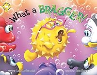 What a Bragger! 0986360406 Book Cover