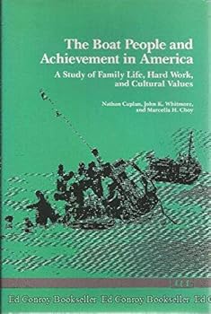 Hardcover The Boat People and Achievement in America: A Study of Family Life, Hard Work, and Cultural Values Book