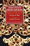 Three Spanish Golden Age Plays (Play Anthologies)