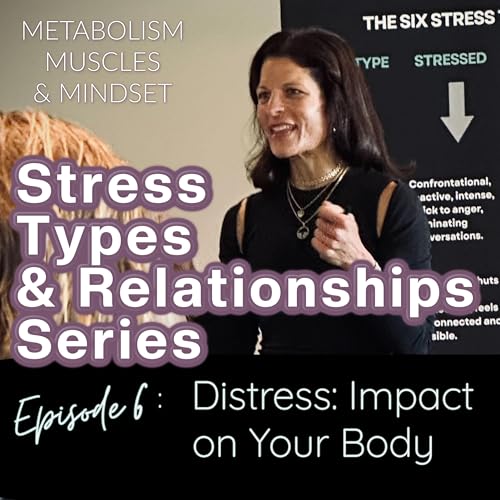 Stress Series - 06 - Distress' Impact on Your Body