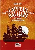 Capitan Salgari. In viaggio con l'immaginazione. Con DVD