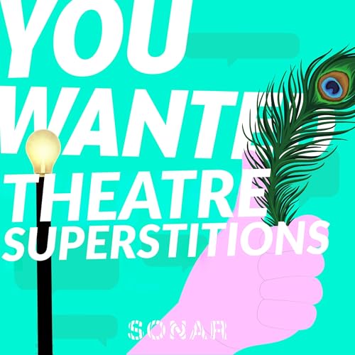 Theatre Superstitions