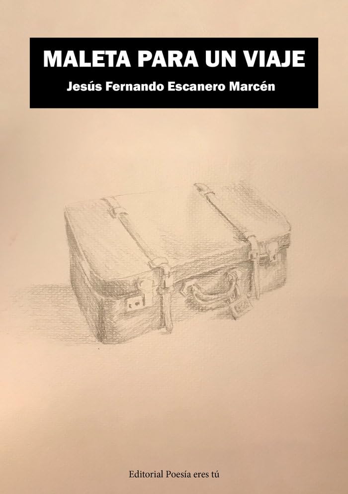MALETA PARA UN VIAJE: 1 (Poesía eres tú)