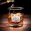 Old Lives Matter Whiskey Scotch Glass 11 oz- Funny... #1