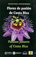 Flores de pasión de Costa Rica / Passion Flowers of Costa Rica 9968927414 Book Cover