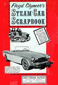 Floyd Clymer's Steam Car Scrapbook