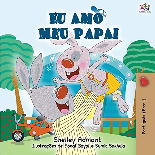 Image of I Love My Dad: Portuguese (Brazilian) edition (Brazilian Portuguese Bedtime Stories Collection for Kids) (Portuguese Edition)