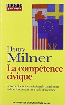 Paperback LA COMPETENCE CIVIQUE COMMENT LES CITOYENS INFORMES CONTRIBUENT A [French] Book