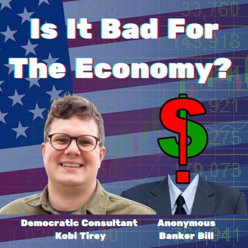 Is It Bad For The Economy? cover art