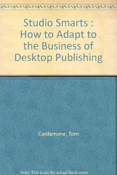 Paperback Studio Smarts: How to Adapt to the Business of Desktop Publishing Book