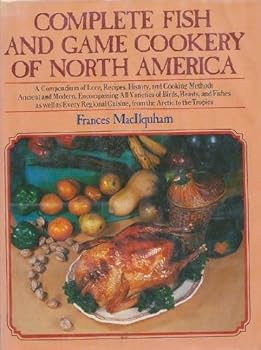 Hardcover Complete Fish and Game Cookery of North America Book