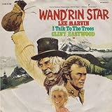 Lee Marvin / Clint Eastwood - Wand'rin Star / I Talk To The Trees - Paramount Records - 1 C006-91 108, Paramount Records - 1 C 006-91 108 (U)