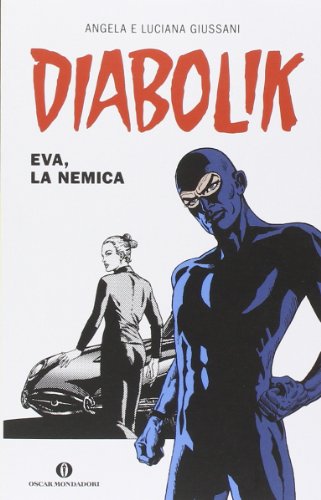 Diabolik. Eva, la nemica Diabolik. Eva, la nemica