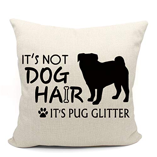 Mancheng-Zi It's Not Dog Hair It's Pug Glitter Throw Pillow Case, Dog Lover Gifts, Pug Gifts, Pug Pillow Cover, Pug Mom Pillow Cover, 18 X 18 Inch Decorative Linen Cushion Cover For Sofa Couch Bed #TOP2