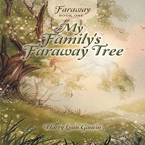 My Family&amp;rsquo;s Faraway Tree by Harry Louis Gauvin episode artwork
