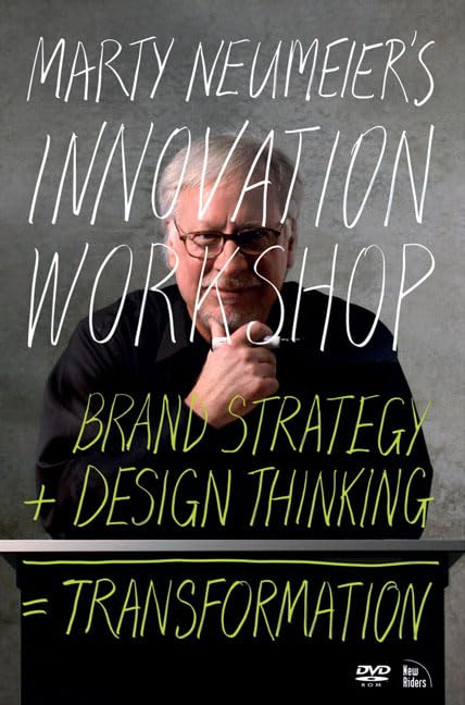 Marty Neumeier's Innovation Workshop: Brand Strategy + Design Thinking = Transformation [DVD]