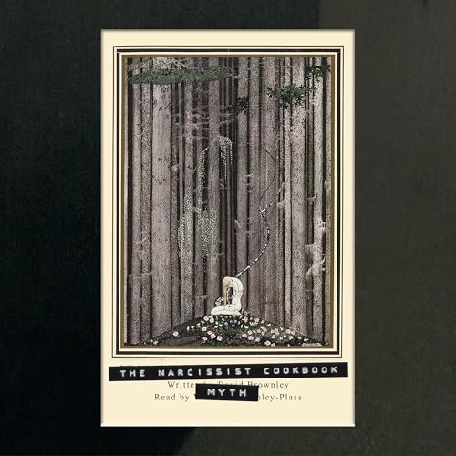 The Narcissist Cookbook presents &rsquo;MYTH&rsquo; Titelbild