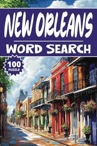 New Orleans Word Search: 100 Louisiana Puzzles, Word Find, Vocabulary Activity Book for Kids, Adults and Seniors, 100 pages
