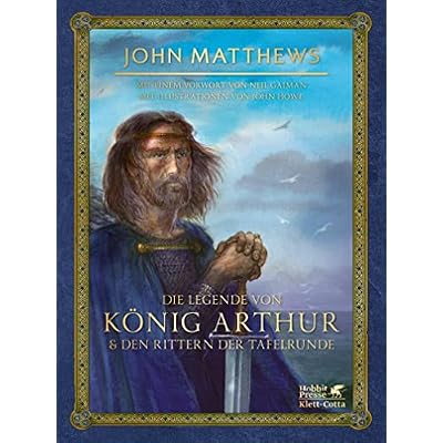 Die Legende von K&ouml;nig Arthur und den Rittern der Tafelrunde