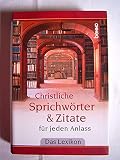 Christliche Sprichwöter & Zitate für jeden Anlass: Das Lexikon