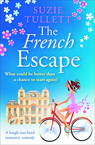The French Escape: A Laugh-Out-Loud Romantic Comedy