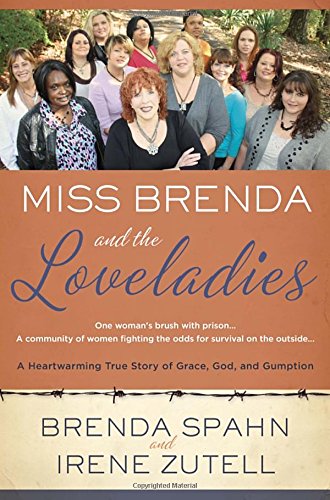 Buy Miss Brenda and the Loveladies: A Heartwarming True Story of Grace, God, and Gumption — BookShops.in