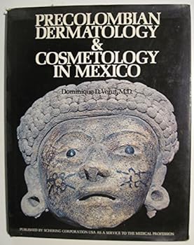 Hardcover Pre-Columbian dermatology & cosmetology in Mexico Book