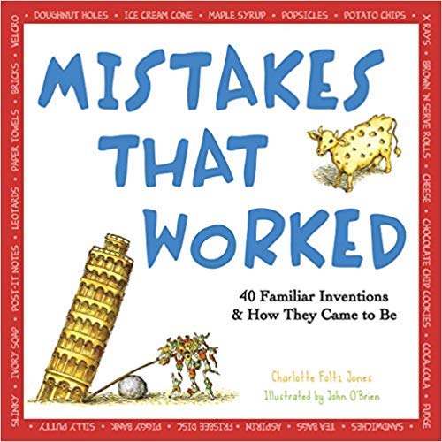 [By Charlotte Foltz Jones] Mistakes That Worked: 40 Familiar Inventions & How They Came to Be-[Paperback] Best selling books for -|Children's How Things Work Books (Books)|