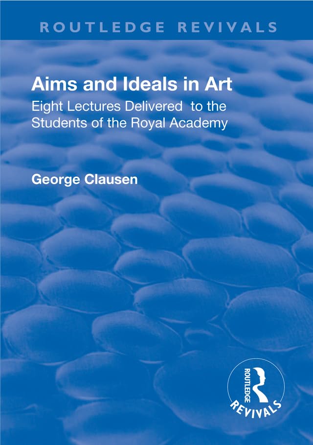 Eight lectures delivered to the students of the Royal Academy (Routledge Revivals)