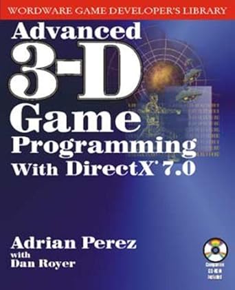 Advanced 3-D Game Programming With Directx 7.0 (Wordware Game Developer ...