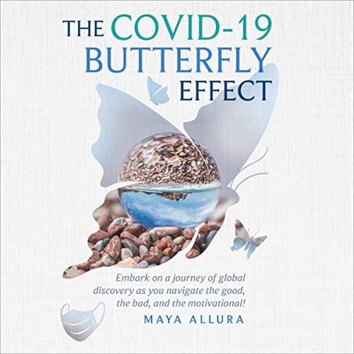 The COVID-19 Butterfly Effect by Maya Allura episode artwork