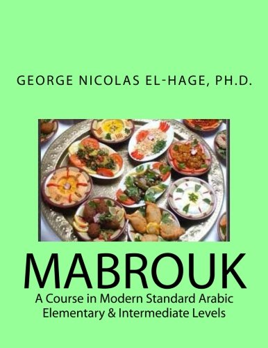MABROUK: A Course in Modern Standard Arabic (Elementary & Intermediate Levels)