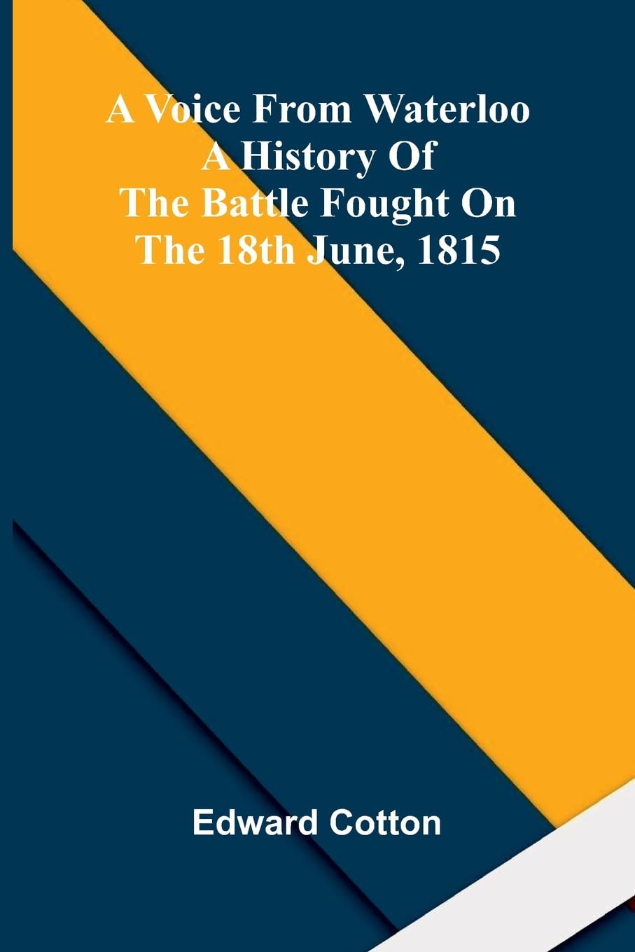 The Second Boys Book of Model Aeroplanes: A history of the battle fought on the 18th June, 1815